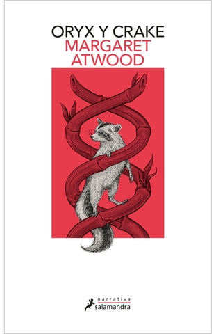 ORYX Y CRAKE*.. | Margaret Atwood