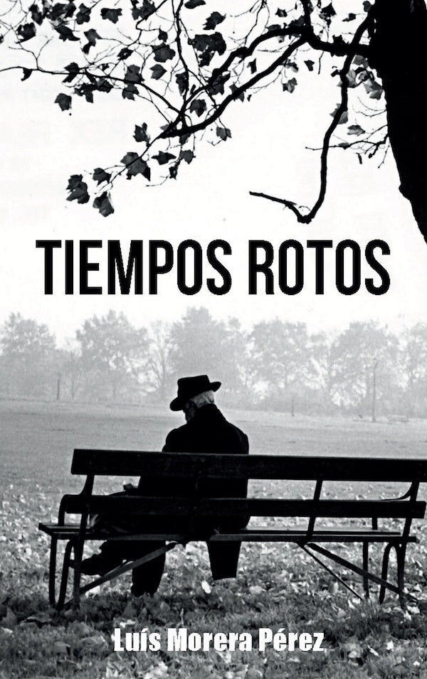 Tiempos Rotos | Luís  Morera Pérez