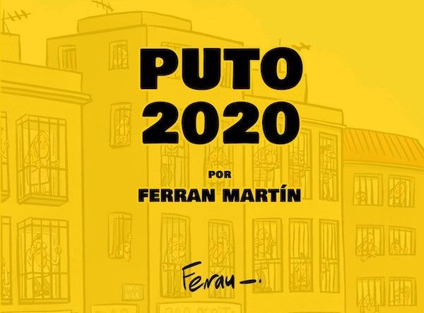 Puto 2020  | Ferran Martín