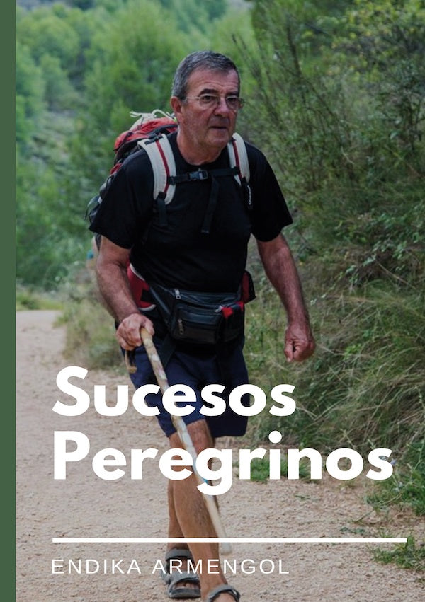 Sucesos peregrinos | Endika Armengol