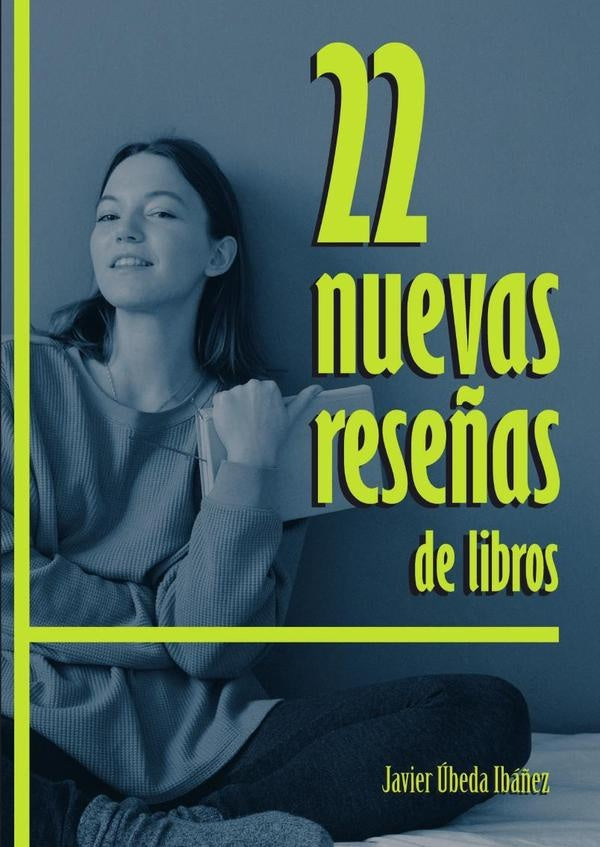 22 nuevas reseñas de libros | Javier  Úbeda Ibáñez