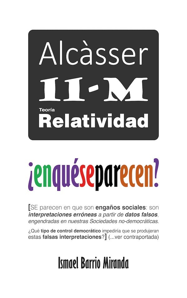 Alcásser, 11-M, teoría Relatividad. ¿en qué se parecen? | Ismael Barrio Miranda
