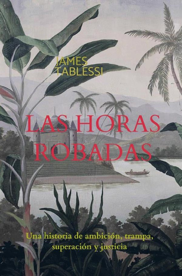 Las horas robadas | James Tablessi