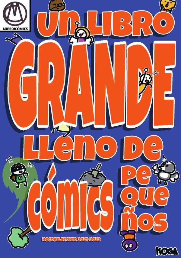 Un libro grande lleno de cómics pequeños | Koga Schlimazl