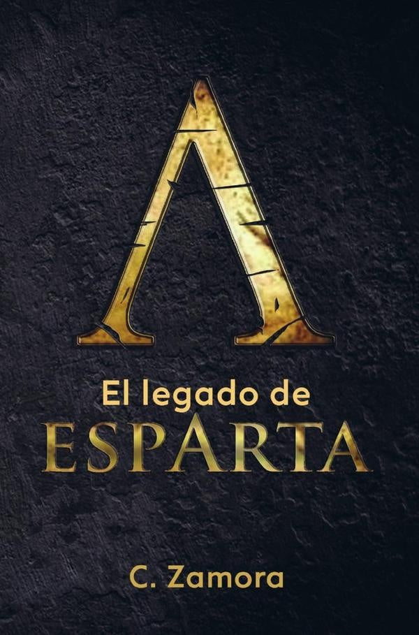 El legado de Esparta | Christian Zamora Salamanca