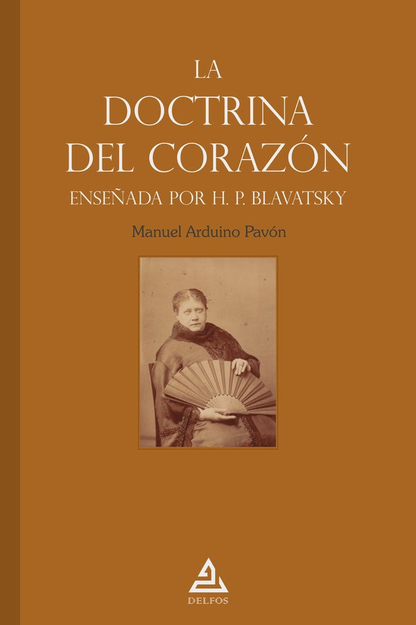 La «doctrina del corazón» enseñada por H. P. Blavatsky | Manuel Arduino Pavón