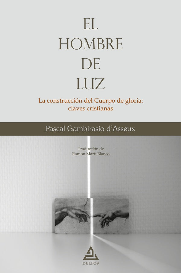 El Hombre de Luz | Pascal Gambirasio dAsseu