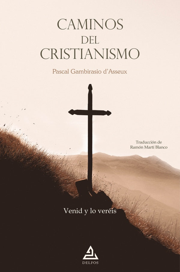 Caminos del cristianismo | Pascal Gambirasio dAsseu