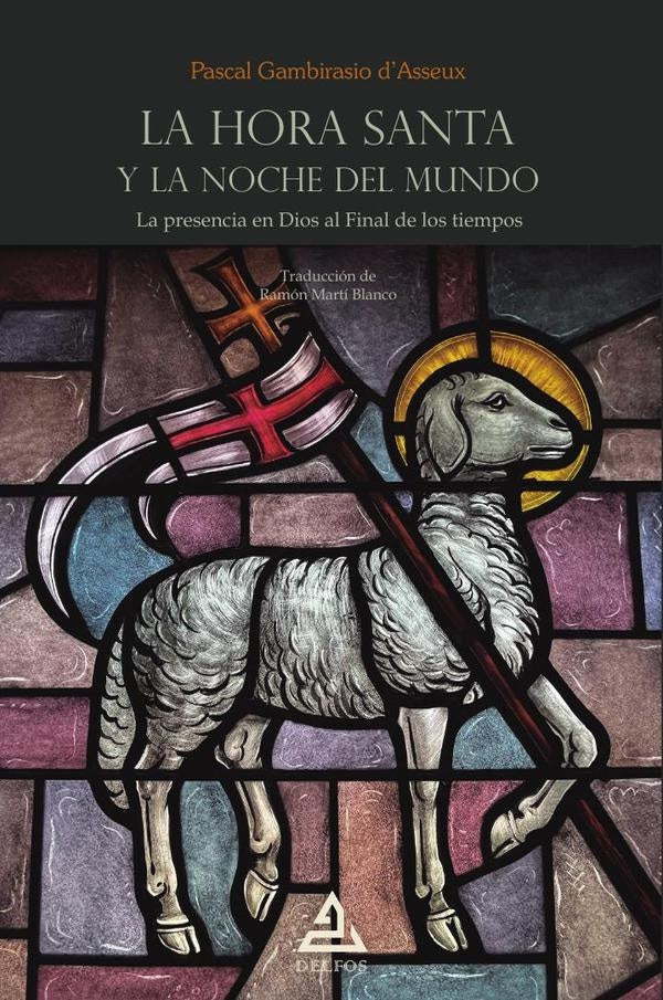 La Hora Santa y la noche del mundo | Pascal Gambirasio dAsseu