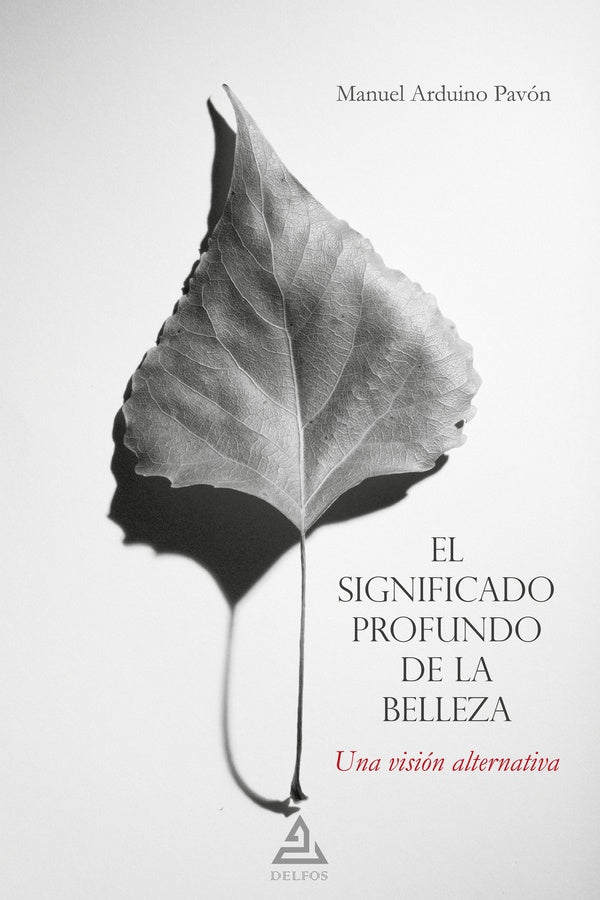 El significado profundo de la belleza | Manuel Arduino Pavón