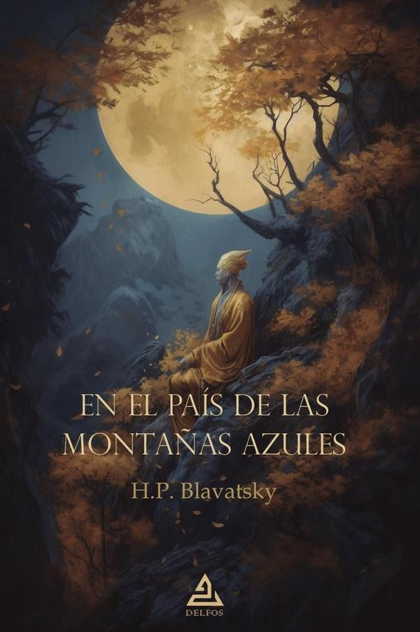 En el país de las Montañas Azules | H.P. Blavatsky