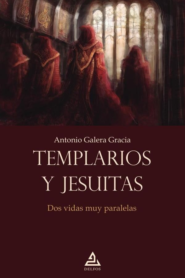 Templarios y jesuitas | Antonio Galera Gracia