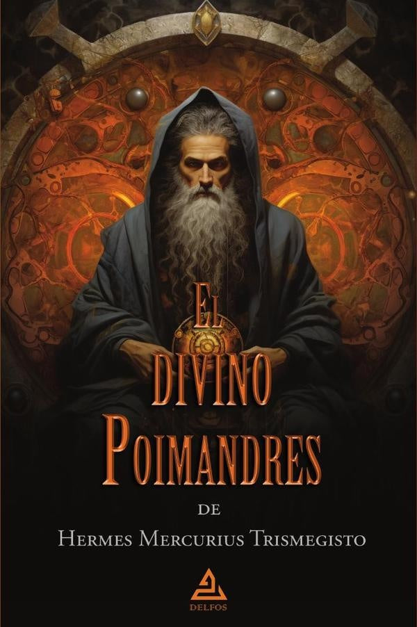 El divino Poimandres de Hermes Mercurius Trismegisto | Hermes Mercurius Trismegisto