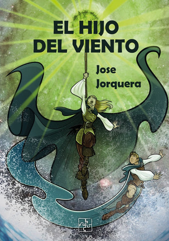El hijo del viento | Jose  Jorquera Blanco