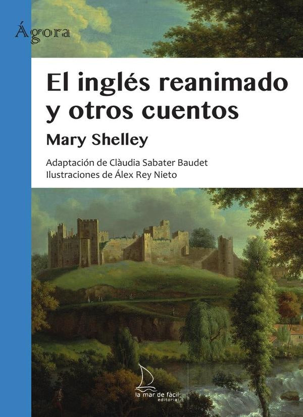 El inglés reanimado y otros cuentos | Mary Shelley