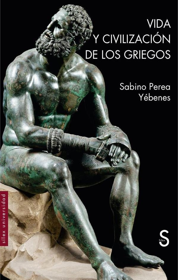 Vida y civilización de los griegos | Sabino Perea Yébenes