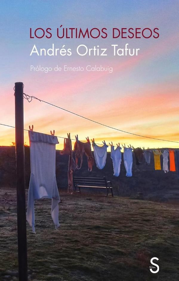 Los últimos deseos | Andrés Ortiz Tafur