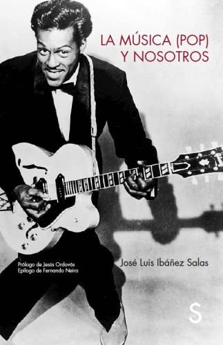 La música (pop) y nosotros | José Luis Ibánez Salas