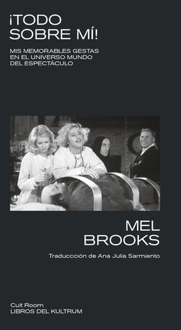 ¡TODO SOBRE MI! (CON DETALLES).. | MEL  BROOKS