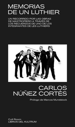 MEMORIAS DE UN LUTHIER  | Carlos Nuñez