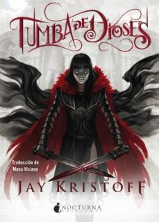 TUMBA DE DIOSES (CRÓNICAS DE NUNCANOCHE 2).. | JAY KRISTOFF