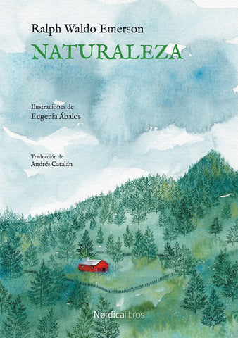 NATURALEZA.. | Ralph Waldo Emerson