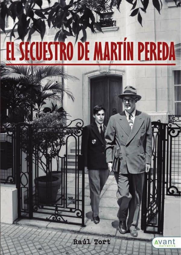 El secuestro de Martín Pereda | Raúl Tort