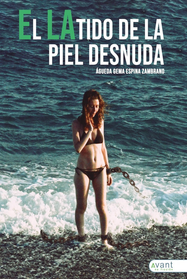 El latido de la piel desnuda | Águeda Espina Zambrano