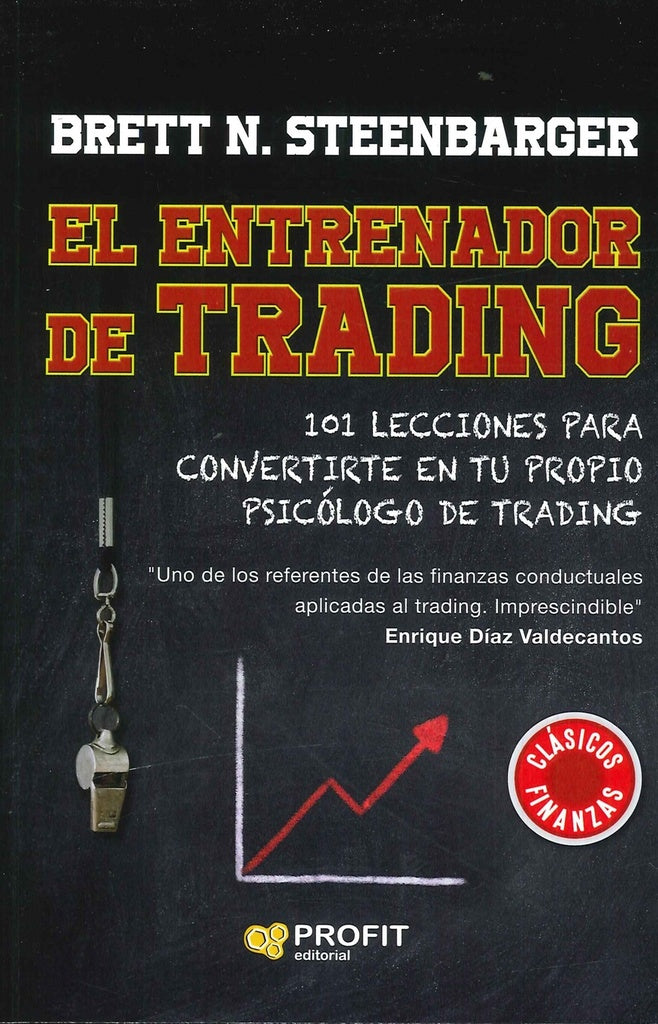 EL ENTRENADOR DE TRADING.. | Brett N.  Steenbarger