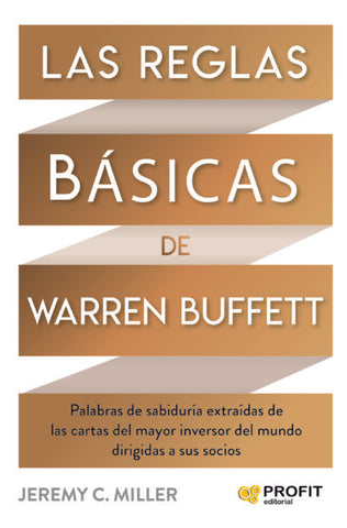 LAS REGLAS BASICAS DE WARREN BUFFETT.. | JEREMY C.  MILLER