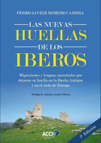 Las nuevas huellas de los Iberos 2ª Edición | Romero Cambra, Arnáiz Villena