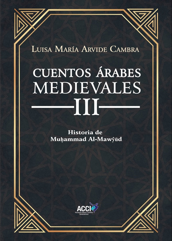 Cuentos Árabes Medievales III | Luisa María Arvide Cambra