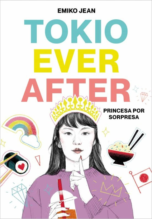 TOKYO EVER AFTER. PRINCESA POR SORPRESA* | EMIKO  JEAN