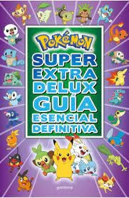 POKEMON SUPER EXTRA DELUX GUIA ESENCIAL DEFINITIVA*..