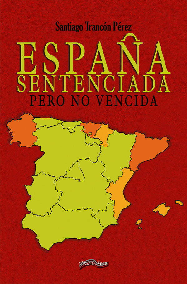 España Sentenciada | Santiago Trancón