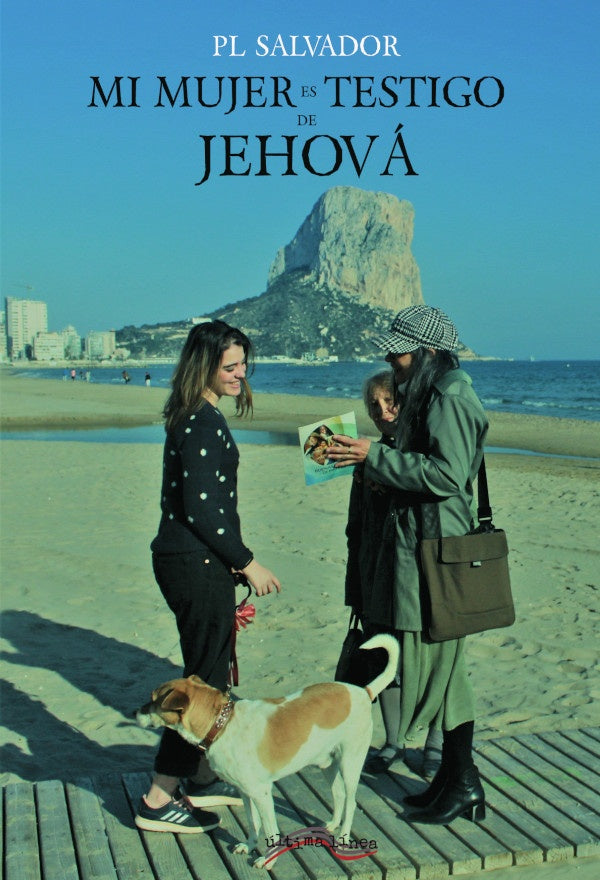 Mi mujer es testigo de Jehová | PL Salvador