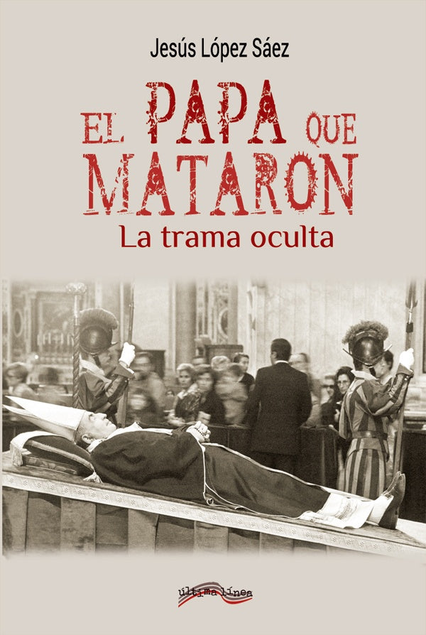 El Papa que mataron | Jesús López