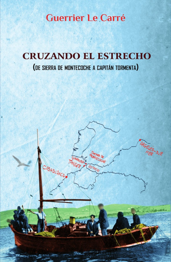 Cruzando el estrecho | Guerrier Le Carré