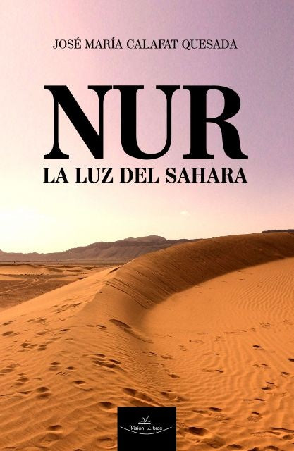 NUR - La luz del Sahara | José María Calafat Quesada