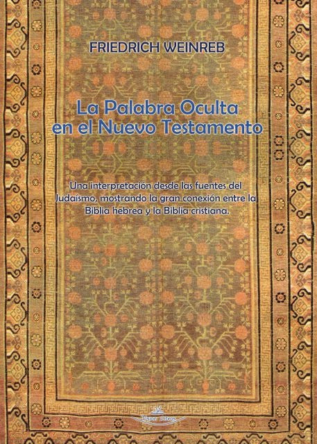 La Palabra Oculta en el Nuevo Testamento | Weinreb, Esther