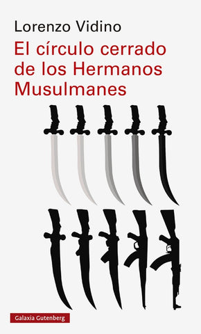 EL CIRCULO CERRADO DE LOS HERMANOS MUSULMANES.. | LORENZO VIDINO