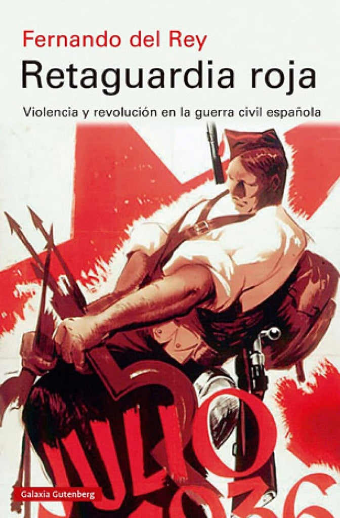 RETAGUARDIA ROJA | FERNANDO   DEL REY