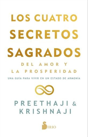 LOS CUATRO SECRETOS SAGRADOS | PREETHAJI & KRISHNAJI
