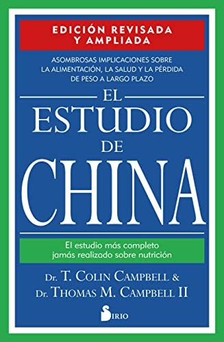 EL ESTUDIO DE CHINA.. | T. Colin Campbell