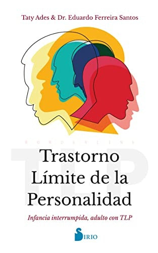 TRASTORNO LIMITE DE LA PERSONALIDAD.. | TATY ADES