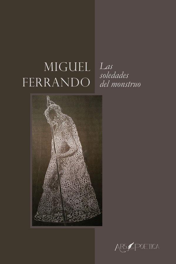 Las soledades del monstruo | Miguel Ferrando