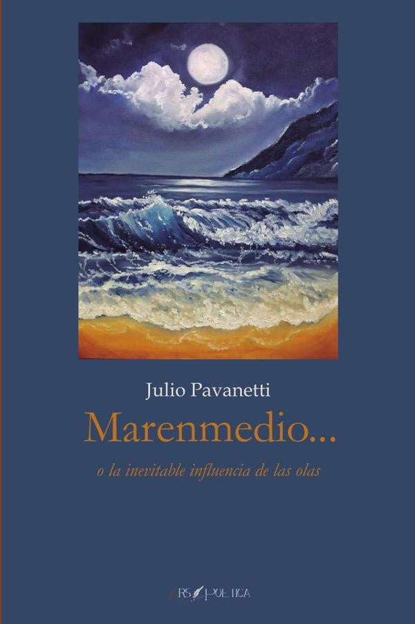 Marenmedio o la inevitable influencia de las olas | Julio  Pavanetti