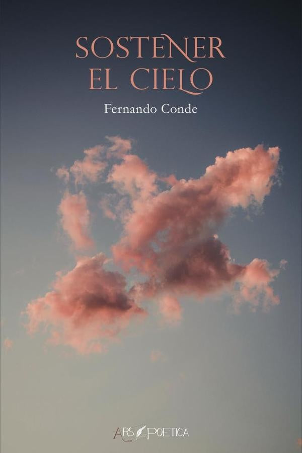 Sostener el cielo | Fernando Conde Parrado