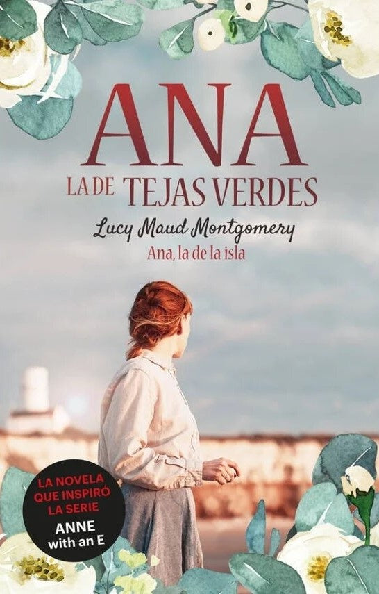 ANA, LA DE LA ISLA. | Lucy Maud Montgomery