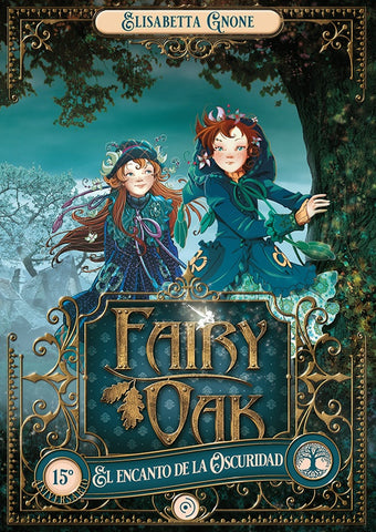 FAIRY OAK 2. EL ENCANTO DE LA OSCURIDAD.. | Elisabetta Gnone